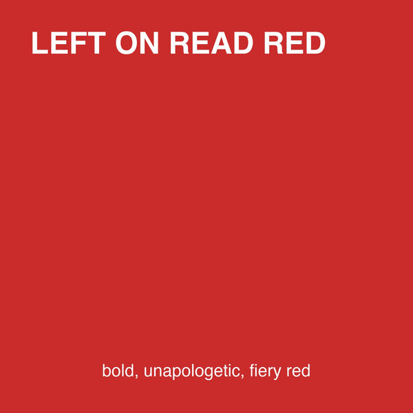 Left on Read Red