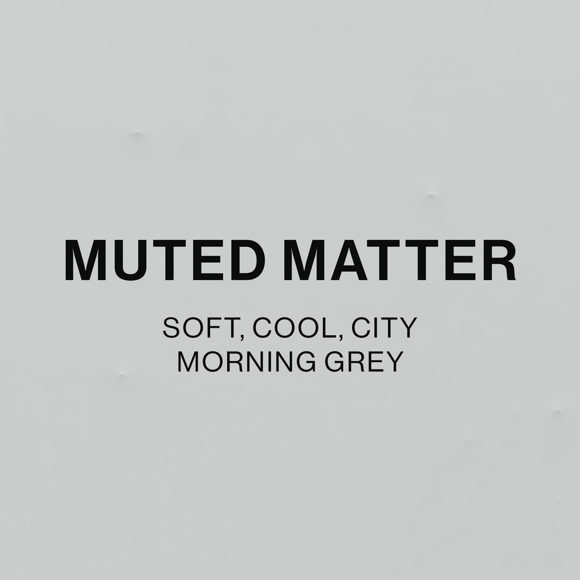 MUTED MATTER