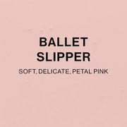 BALLET SLIPPER