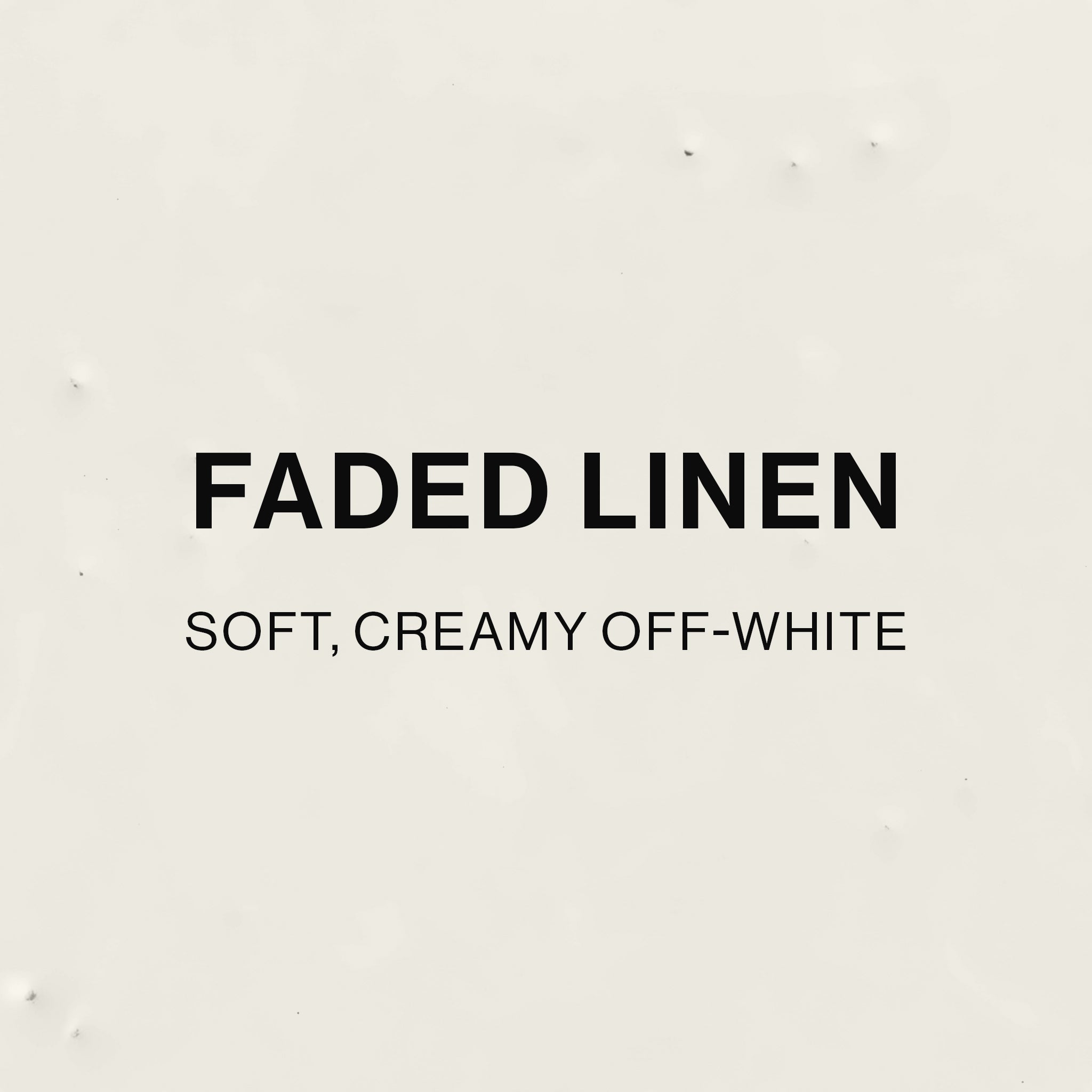 FADED LINEN