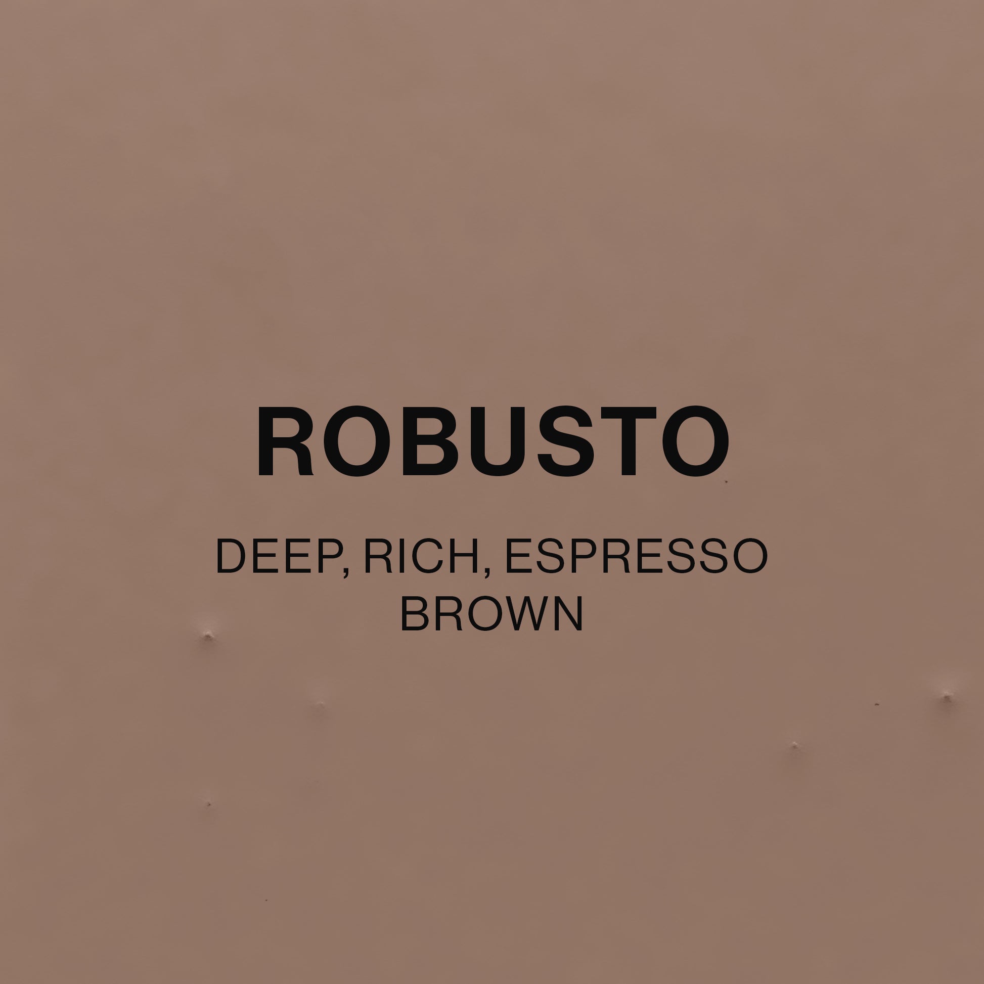 ROBUSTO