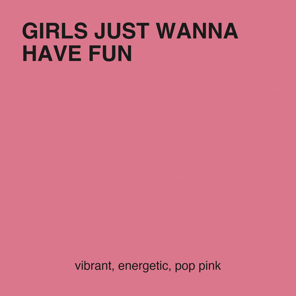 Girls Just Wanna Have Fun