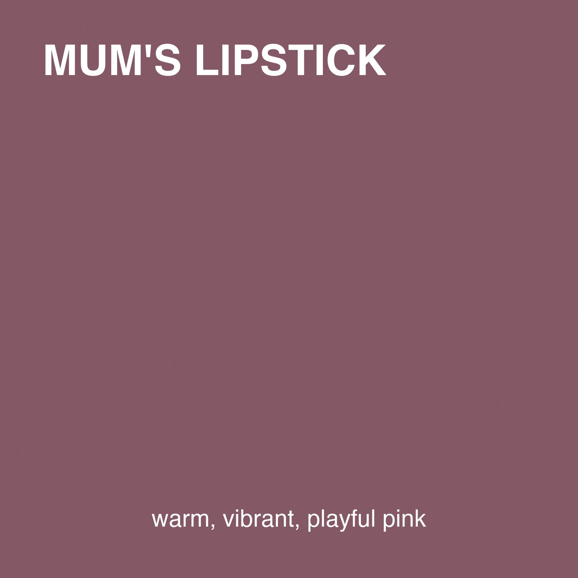Mum's Lipstick colour tile