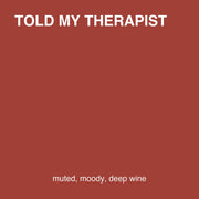 Told My Therapist colour tile